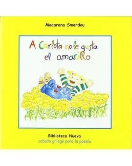 A Carlota no le Gusta el Amarillo