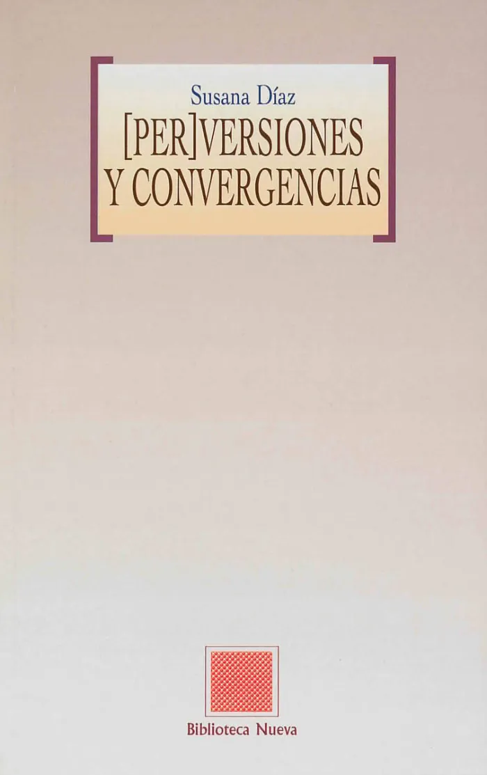 Perversiones y Convergencias