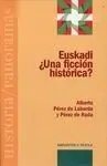 Euskadi ¿Una Ficción Histórica?
