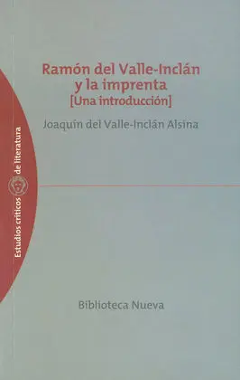 Ramón del Valle-Inclán y la Imprenta