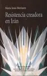 Resistencia Creadora en Irán