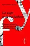 Un Yugo para los Flechas