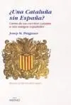 Una Cataluña sin España