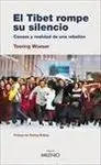 El Tíbet Rompe Sus Silencio