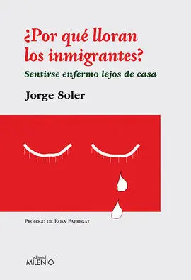 ¿Por qué Lloran los Inmigrantes?