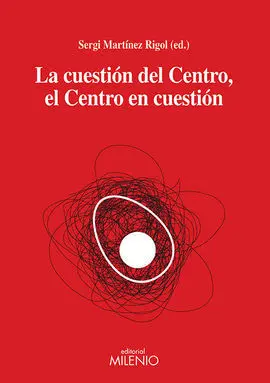 Cuestion del Centro el Centro el Centro en Cuestio