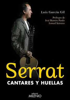 Serrat, Cantares y Huellas