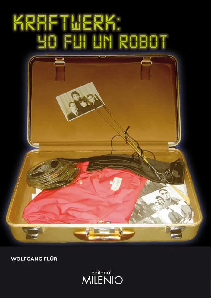 Kraftwerk yo Fui un Robot