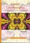 Ciudad Caleidoscópica