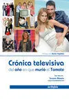 Crónica Televisiva del Año en que Murió el Tomate