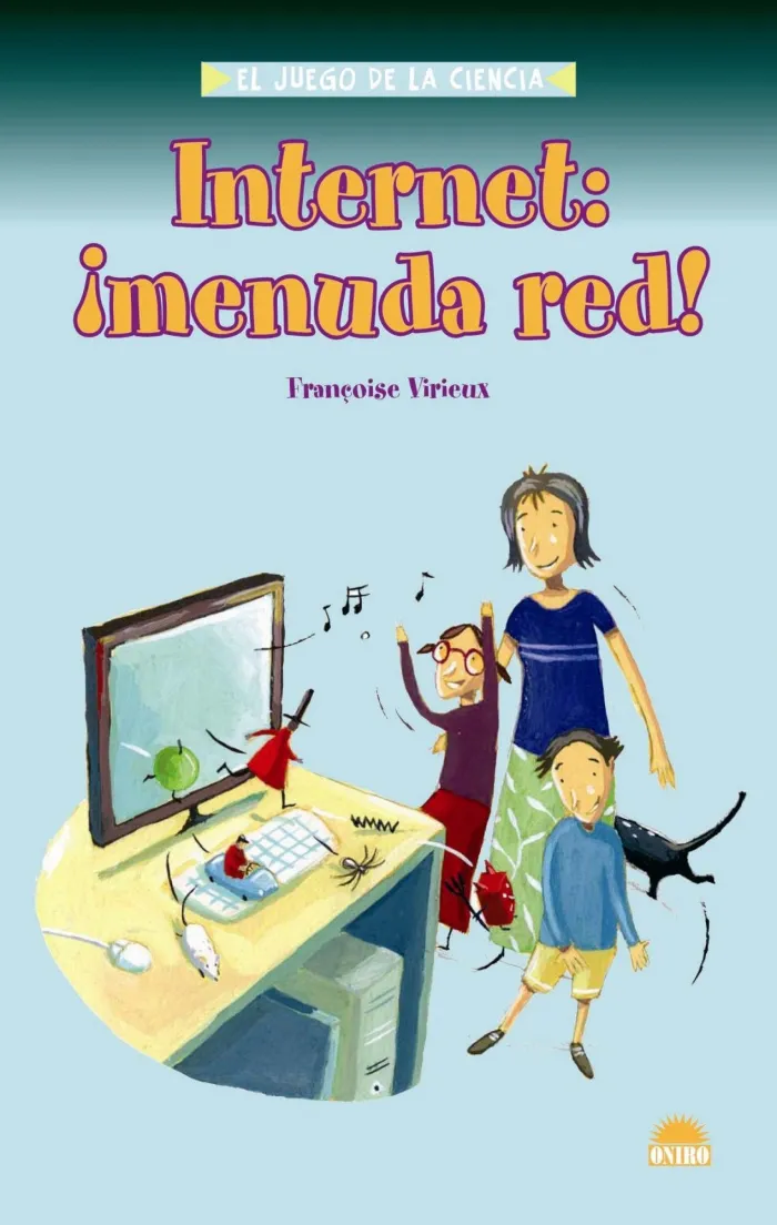 Internet, ¡Menuda Red!