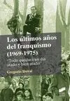 Los Últimos Años del Franquismo (1969-1975)