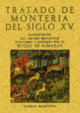 Tratado de Montería del Siglo Xv