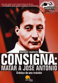 Consigna: Matar a José Antonio