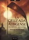 La Cruzada Albigense y el Imperio Aragonés