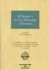 El Fraude a la Ley Tributaria a Examen