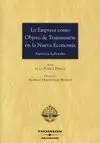 La Empresa Como Objeto de Transmisión en la Nueva Economía