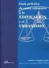Guía Práctica de Casos Referentes a la Edificación y el Urbanismo