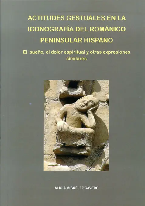 Actitudes Gestuales de la Iconografia del Romanico Peninsular