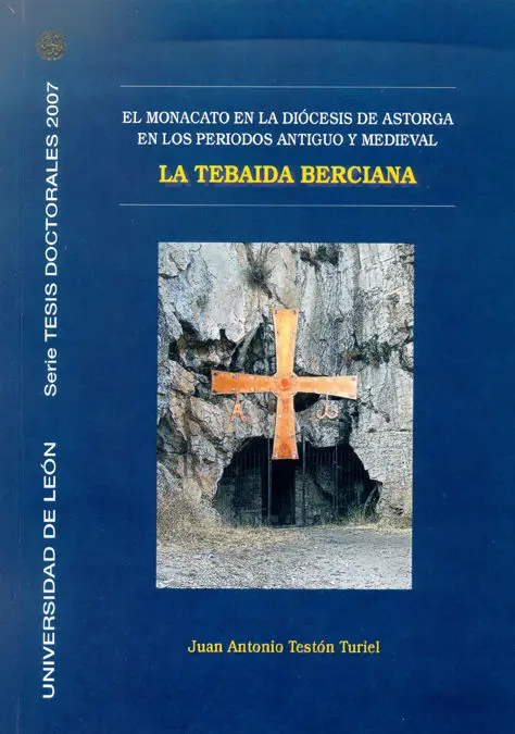 Tebaida Berciana, la. El Monacato en la Diocesis de Astorga en lo