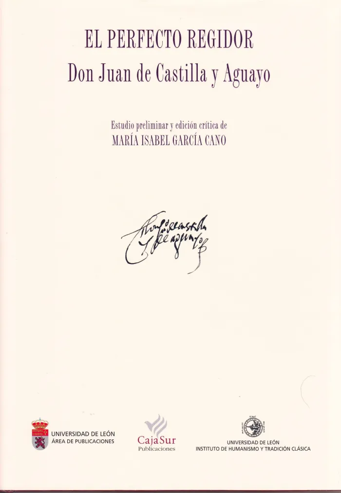 El Perfecto Regidor Don Juan de Castilla y Aguayo