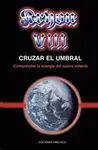 Kryon Viii. Cruzar el Umbral