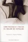Cómo Prevenir y Tratar el Dolor de Espalda