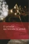 El Principe que Buscaba la Verdad