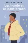 Los Hombres se Transforman