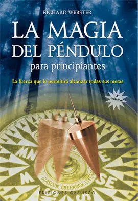 La Magia del Péndulo para Principiantes
