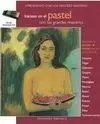 Iníciese en el Pastel con los Grandes Maestros