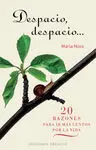 Despacio, Despacio