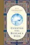 Cuentos para Buscar a Dios (B)