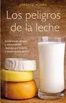 Peligros de la Leche,Los