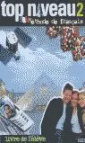 Top Niveau 2. Livre de L Élève