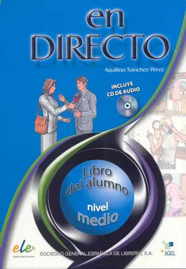 En Directo. Libro del Alumno. Nivel Medio