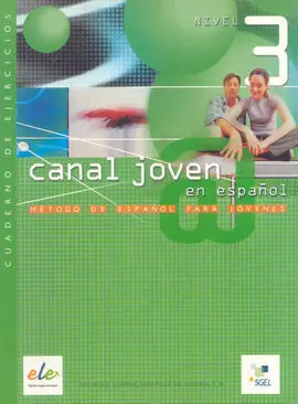 Canal Joven en Español. Nivel 3. Cuaderno de Ejercicios