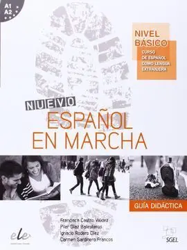 Nuevo Español en Marcha Guía Didáctica. Nivel Básico