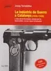 La Industria de la Guerra a Catalunya (1936-1939)