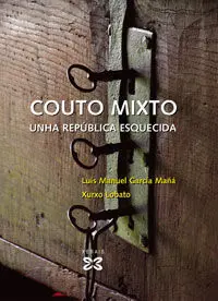Couto Mixto : Unha República Esquecida