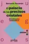 El Palacio de los Precisos Cristales