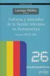 Culturas y Mercados de la Ficción Televisiva en Iberoamérica