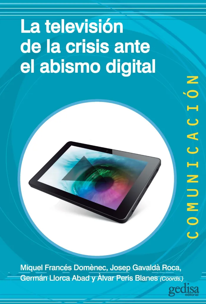 Television de la Crisis Ante el Abismo Digital,La