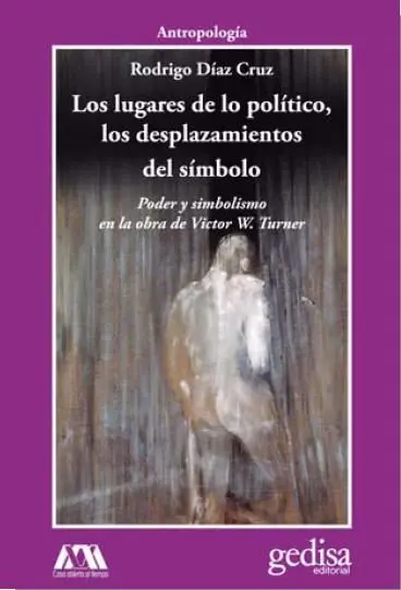 Lugares de lo Politico, los Desplazamientos del Simbolo, los