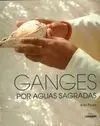 Ganges, por Aguas Sagradas