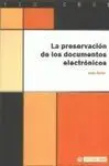 La Preservación de los Documentos Electrónicos
