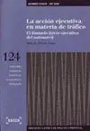 La Acción Ejecutiva en Materia de Tráfico