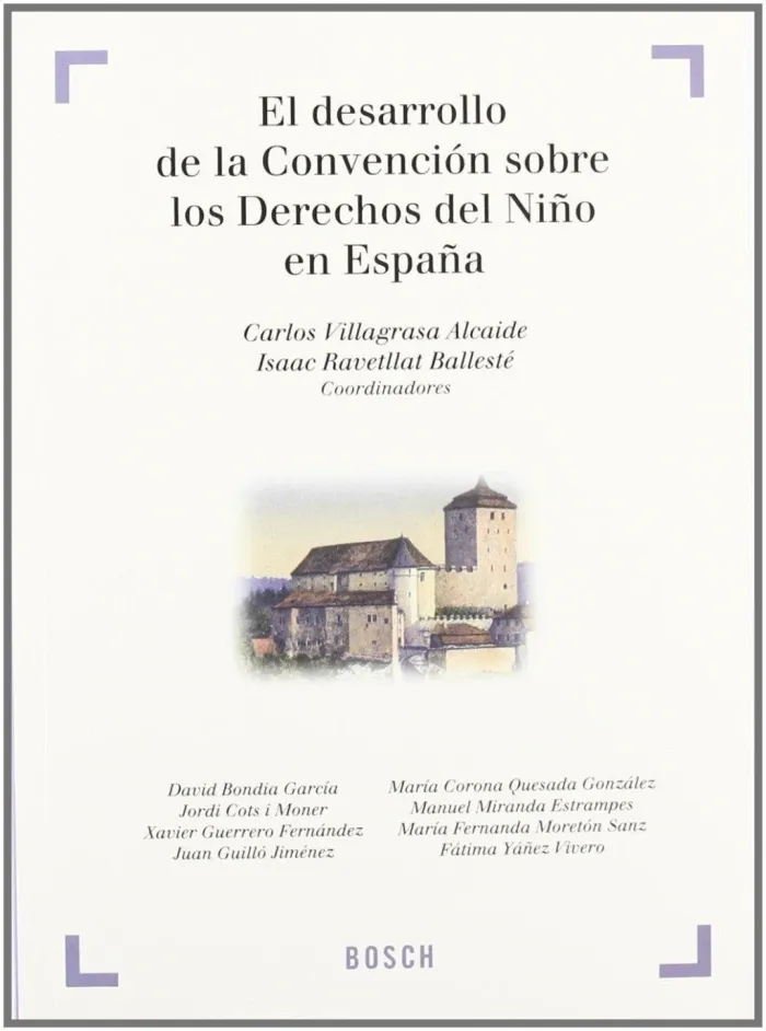 El Desarrollo de la Convención Sobre los Derechos del Niño en España