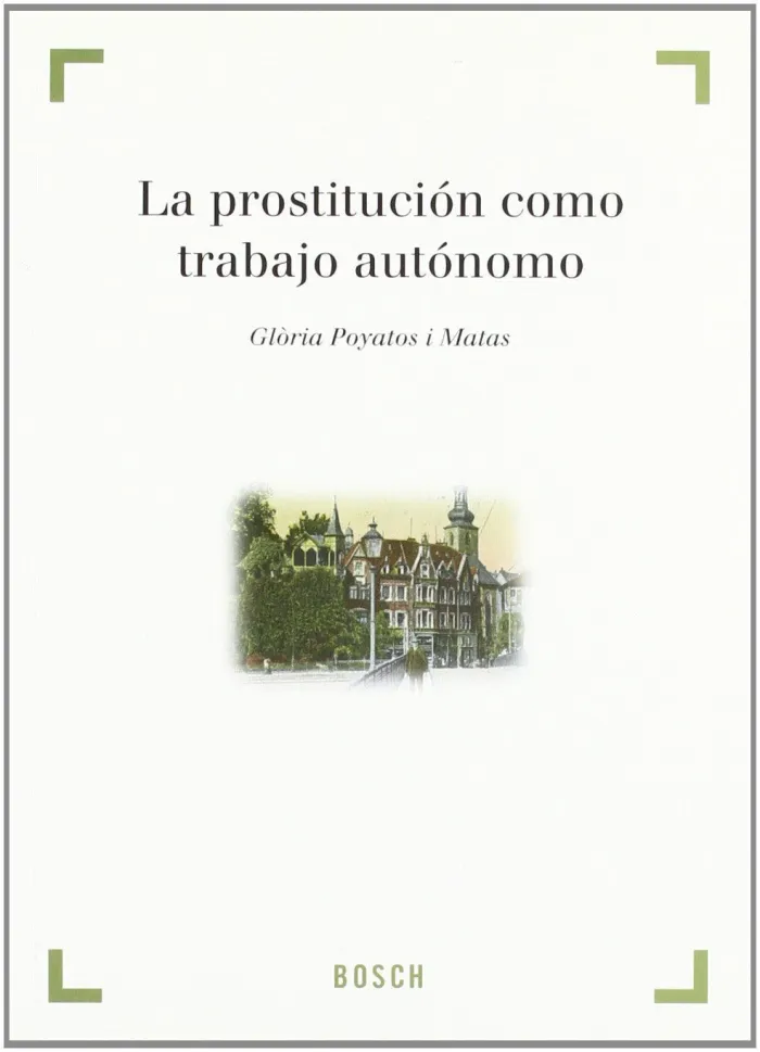 La Prostitución Como Trabajo Autónomo