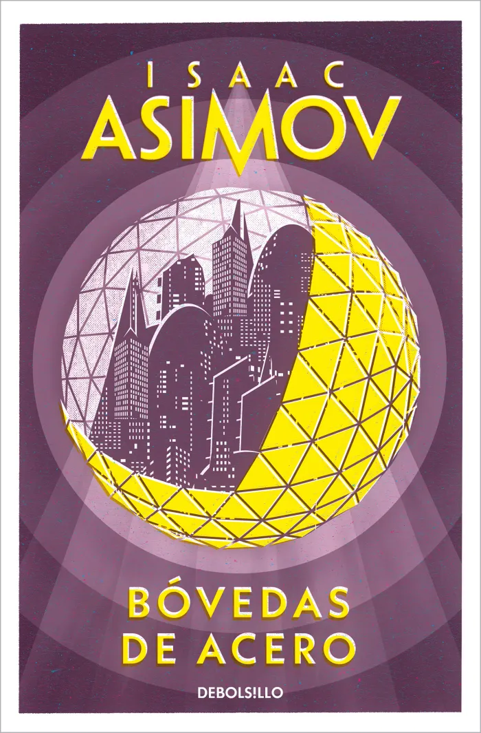 Bóvedas de Acero (Serie de los Robots 2)